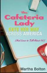 Cafeteria Lady Eats Her Way Across America