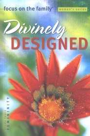 Divinely Designed (Focus On The Family)