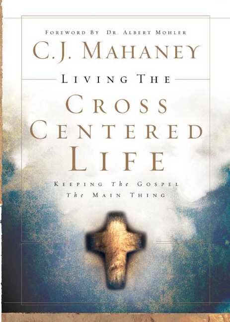 Living The Cross Centered Life