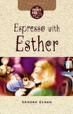 Espresso With Esther (Coffee Cup Bible Studies)