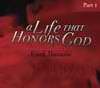 Audio CD-Life That Honors God-Part 1