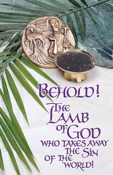 Bulletin-Ash Wednesday: Behold The Lamb Of God (Easter) (Pack Of 100) (Pkg-100)