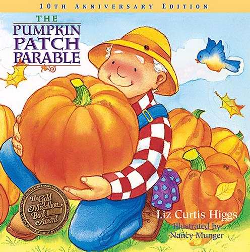 Pumpkin Patch Parable (10th Anniversary)