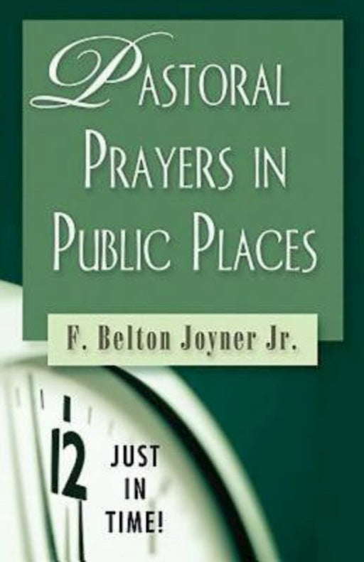 Pastoral Prayers In Public Places (Just In Time)