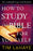 How To Study The Bible For Yourself (30th Anniversary)