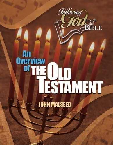 An Overview Of The Old Testament (Following God Through The Bible)