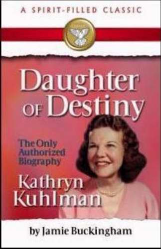 Daughter Of Destiny (A Spirit-Filled Classic)