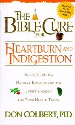 Bible Cure For Heartburn And Indigestion