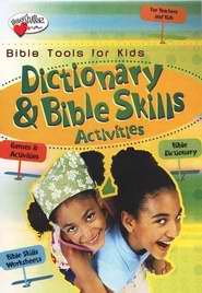 Bible Tools For Kids: Dictionary & Bible Skills Activities