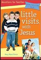 Little Visits With Jesus (Revised)