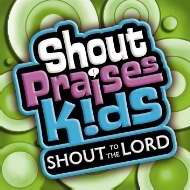 Audio CD-Shout Praises! Kids/Shout To The Lord
