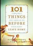 101 Things You Should Do Before Kids Leave Home