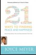 21 Ways To Finding Peace & Happiness