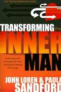 Transforming The Inner Man (Transformation Series)