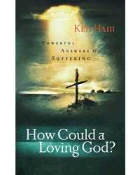 How Could A Loving God...?