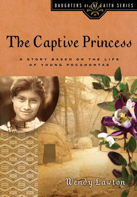 The Captive Princess (Daughters Of The Faith #8)