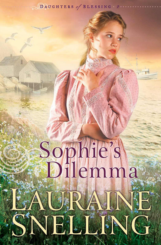 Sophie's Dilemma (Daughters Of Blessing #2)