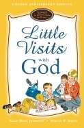 Little Visits With God (Golden Anniversary Edition)