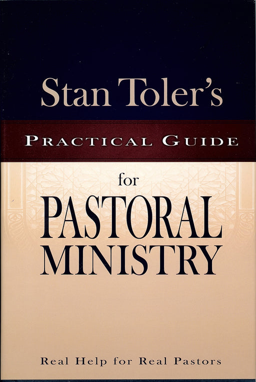 Stan Tolers Practical Guide For Pastoral Ministry