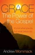 Grace The Power Of The Gospel