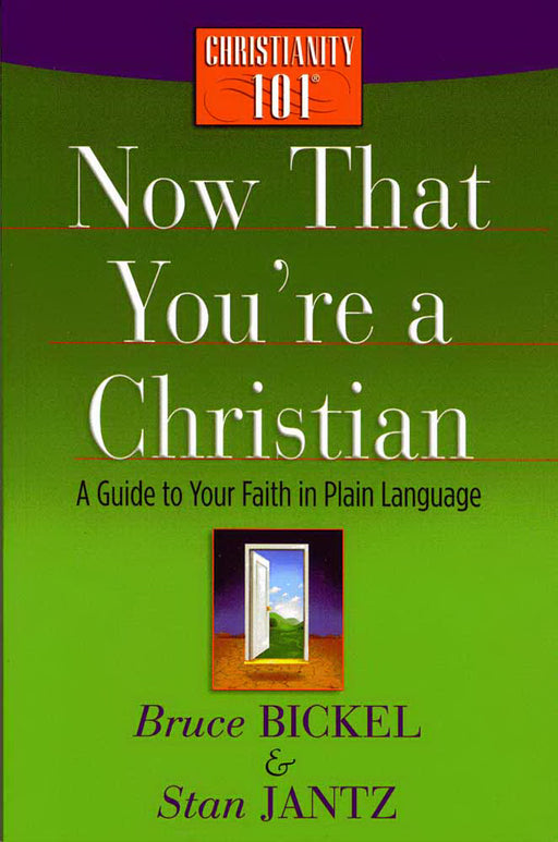 Now That You're A Christian (Christianity 101)