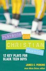 Playbook For Christian Manhood