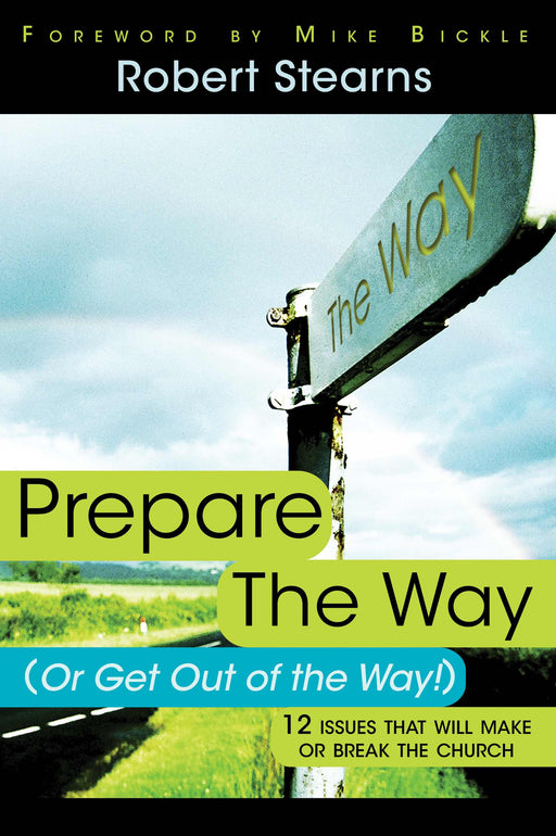 Prepare The Way(Or Get Out Of The Way)