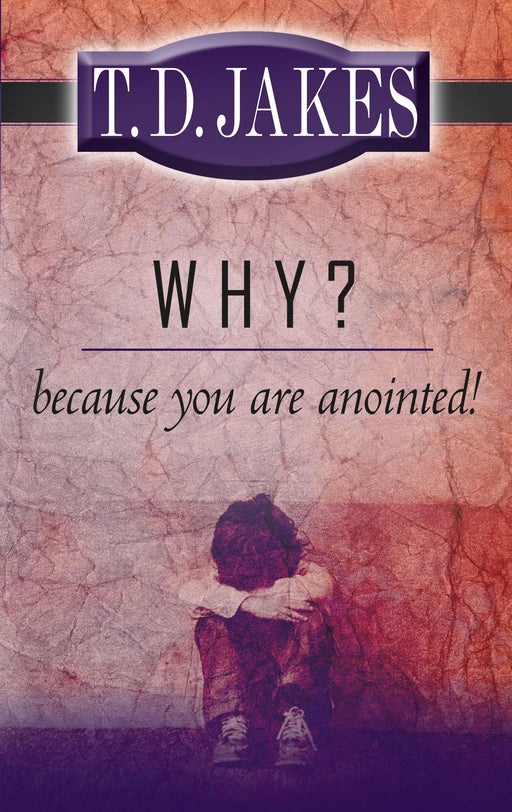 Why? Because Youre Anointed