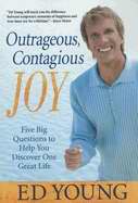 Outrageous Contagious Joy