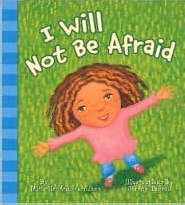 I Will Not Be Afraid