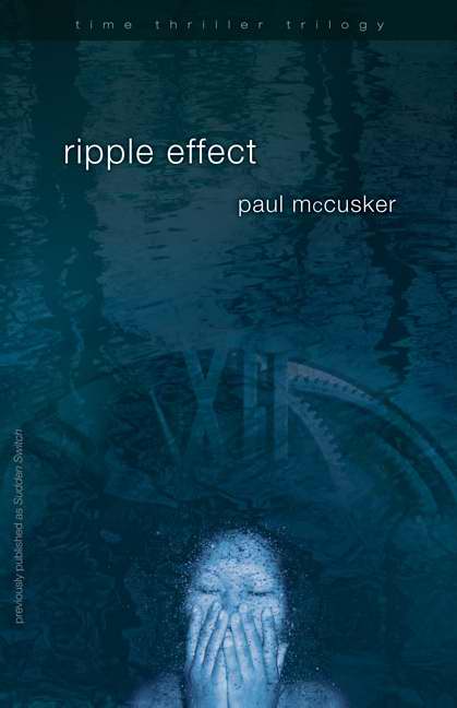 Ripple Effect (Time Thriller Trilogy V1)
