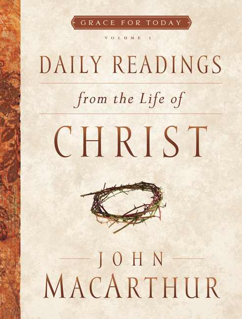Daily Readings From The Life Of Christ V1-Hardcover