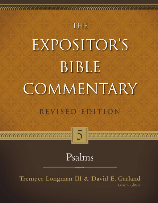 Psalms: Volume 5 (Expositor"s Bible Commentary) (Revised)