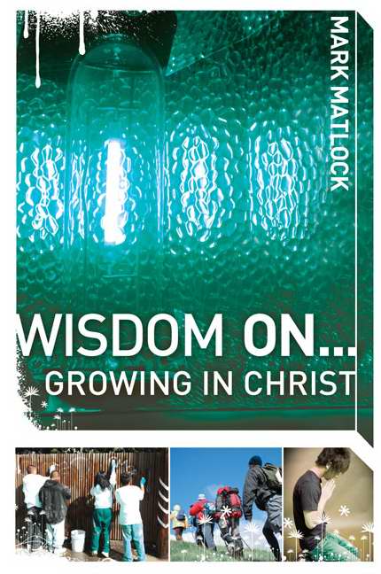 Wisdom On...Growing In Christ