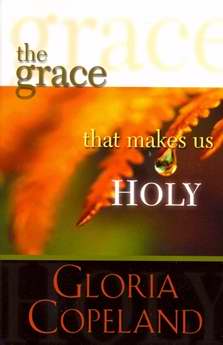 Grace That Makes Us Holy