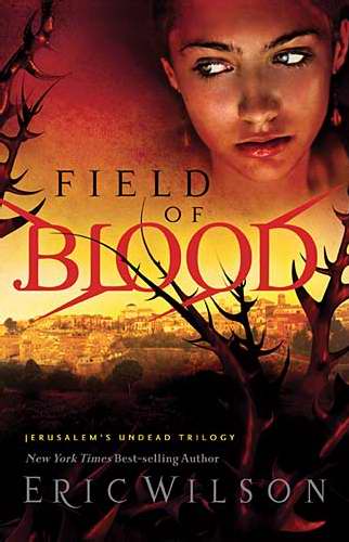 Field Of Blood (Jerusalems Undead V1)
