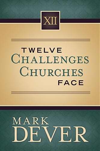 Twelve Challenges Churches Face (Repack)