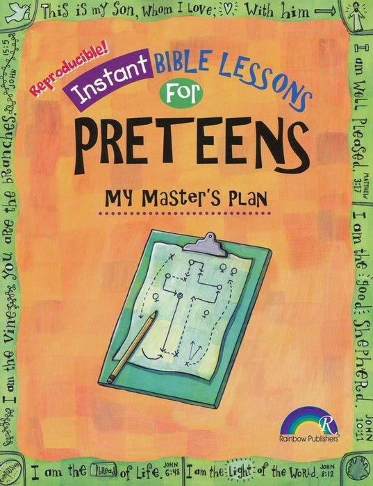 Instant Bible Lessons For Preteens: My Master's Plan