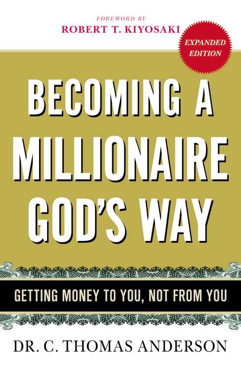 Becoming A Millionaire God's Way (Expanded)