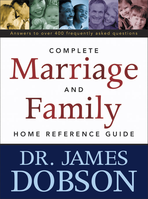 Complete Marriage & Family Home Reference Guide