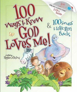 100 Ways To Know God Loves Me & 100 Songs (Nov 08)