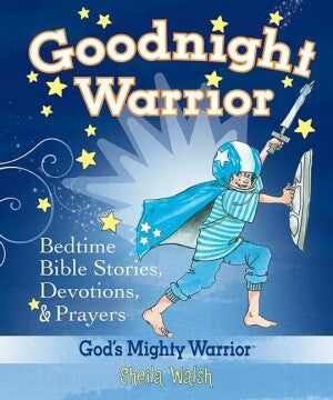 Will Gods Mighty Warrior: Goodnight Warrior