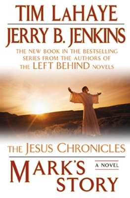Marks Story (Jesus Chronicles)