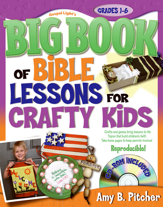 Big Book Of Bible Lessons For Crafty Kids w/CD-ROM (Grades 1-6)