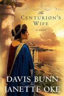 Centurion's Wife (Acts Of Faith Book 1)