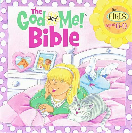 God And Me! Bible For Girls Ages 6-9