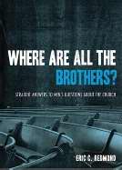 Where Are All The Brothers?