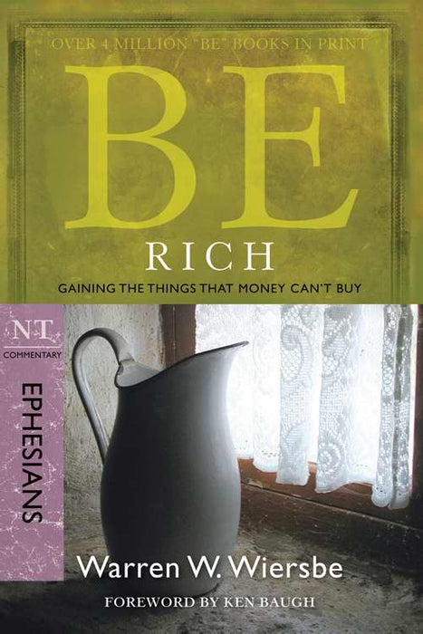 Be Rich (Ephesians) (Repack) (Be Series Commentary)