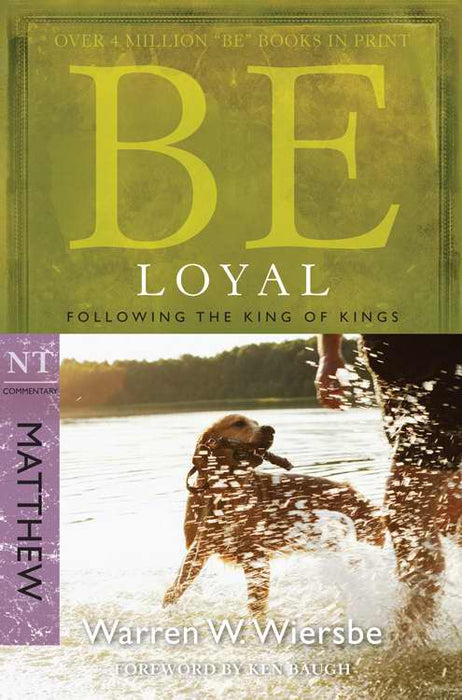 Be Loyal (Matthew) (Repack) (Be Series Commentary)