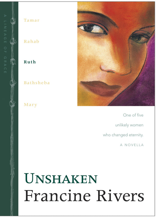 Unshaken-Ruth (Lineage Of Grace V3)